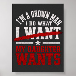 Póster Papá de Chica Divertida Hago lo que mi Hija Quiere