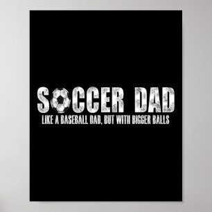 Póster Papá de Fútbol Como Un Papá de Béisbol Pero Con Bo