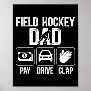 Póster Papá de Hockey sobre Césped Paga Conduce Aplaude J