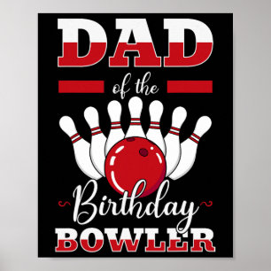Póster Papá De La Fiesta De Bolos De Cumpleaños Bowler