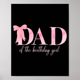 Póster Papá de la niña cumpleañera lazo coquette rosa fam