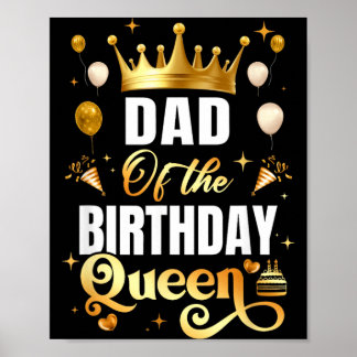Póster Papá de la Reina del Cumpleaños Divertido Cumpleañ
