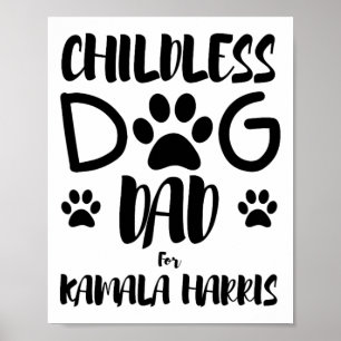 Póster Papá De Perro Sin Hijos Para Kamala Harris 2024 Pe