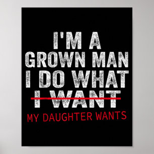 Póster Papá Divertido Padre Soy Un Hombre Maduro Hago Lo