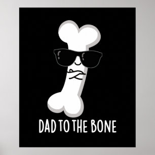 Póster Papá En El Bone Funny Anatomy Pun Dark BG