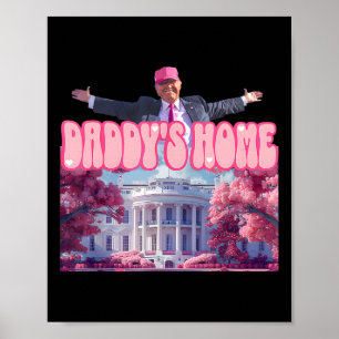 Póster Papá está en casa Trump Rosa Trump Ganó 2024 Toma