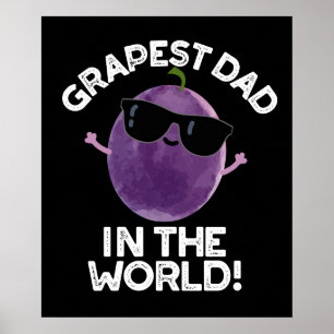 Póster Papá Grapé En El Mundo Funny Fruit Pun Dark BG
