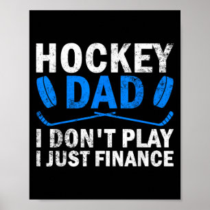 Póster Papá hockey no juego solo financio el hockey sobre