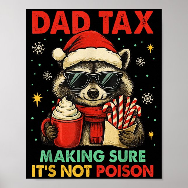 Póster Papá Impuesto Asegurándose de que no sea mapache d (Frente)