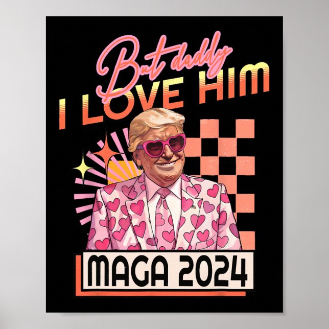 Póster Papá, lo amo, Maga 2024 Donald Trump en cuarto lug (Frente)