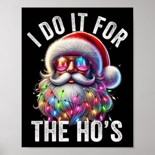 Póster Papá Noel divertido de Navidad Hago Esto Por Los H