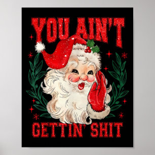 Póster Papá Noel divertido de Navidad no te vas a llevar