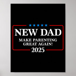 Póster Papá Nuevo Divertido Est 2025 Haz que la Paternida