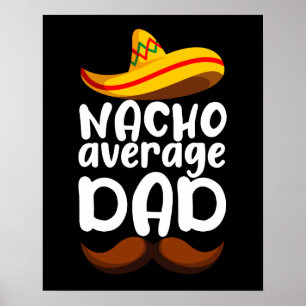Póster Papá promedio nacho Cinco de Mayo Papá mexicano
