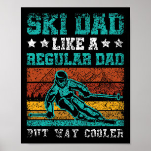 Póster Papá que esquía como un papá normal pero con mucho