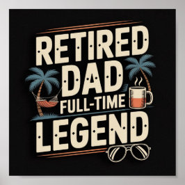 Póster Papá retirado - Poster de leyenda a tiempo complet