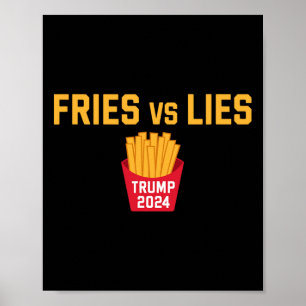 Póster Papas Fritas Vs Mentiras Trump 2024 Trump 2024 Pap