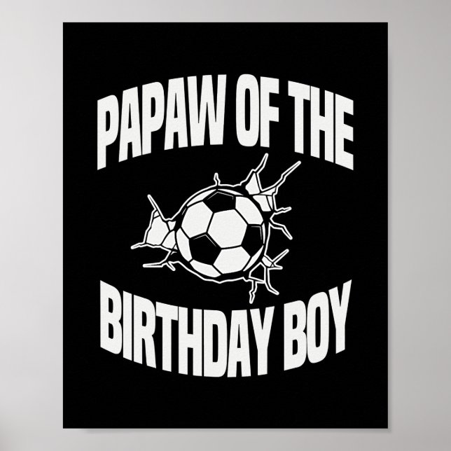 Póster Papaw of the Birthday Boy Soccer Team Bday Party (Frente)