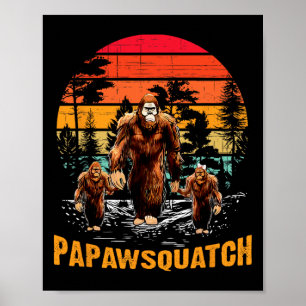 Póster Papaw Squatch Funny Bigfoot Dad Sasquatch Yeti Ret