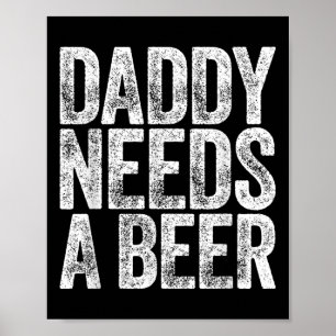 Póster Papi Necesita Un Hombre Divertido De Camisa De Cer