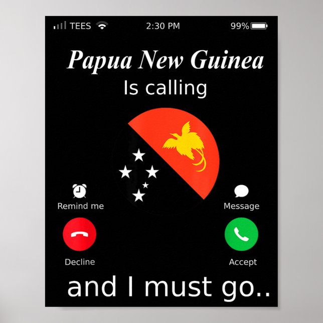 Póster Papua New Guinea Is Calling And I Must Go Papua Ne (Frente)