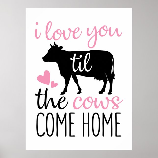 Póster Par Regalo Te Amo Hasta Que Vengan Las Vacas A Cas (Frente)