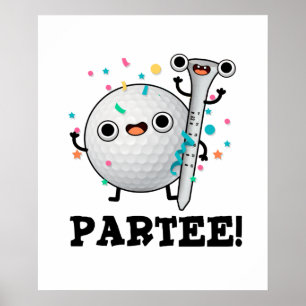 Póster Par-Tee Funny Golf Pun