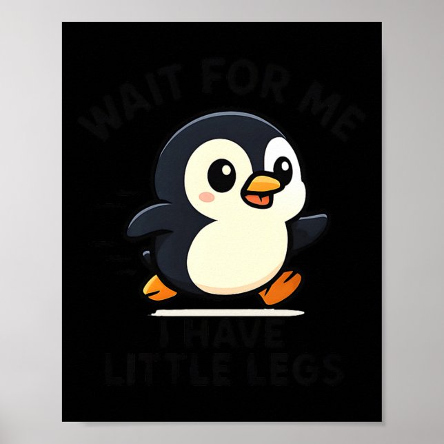 Póster Para Esperar Pinguino De Piernas Pequeñas Meme (Frente)
