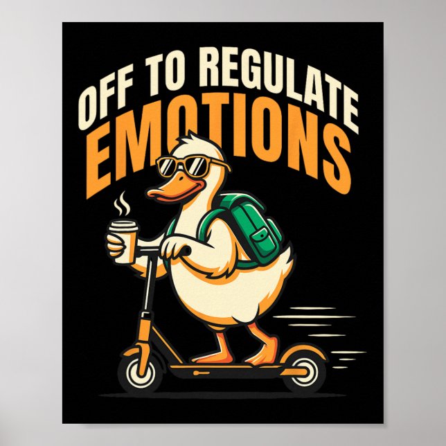 Póster Para Regular Emociones Patinete de Ganso Divertido (Frente)