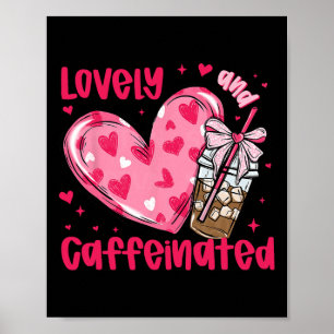 Póster Para ser encantador y cafeinado café San Valentín 
