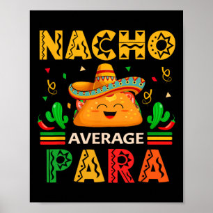 Póster Paraprofe mexicano Nacho Promedio para Cinco De Ma