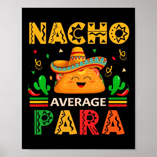 Póster Paraprofe mexicano Nacho Promedio para Cinco De Ma (Frente)