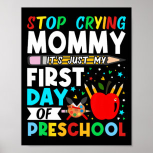 Póster Parar de llorar en preescolar Mami solo mi primer