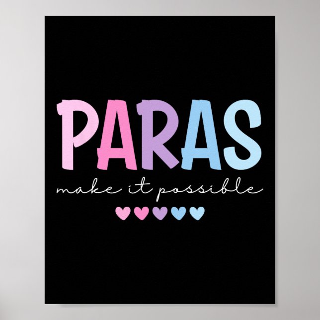 Póster Paras Make It Possible Heart Para Paraprofessional (Frente)