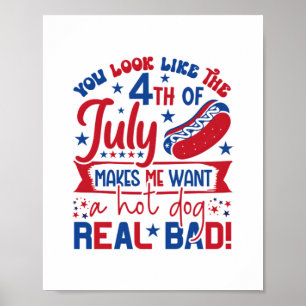 Póster Parece Que El 4 De Julio Me Hace Querer Un Calor