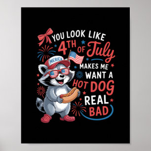 Póster Parece Que El 4 De Julio Me Hace Querer Un Calor