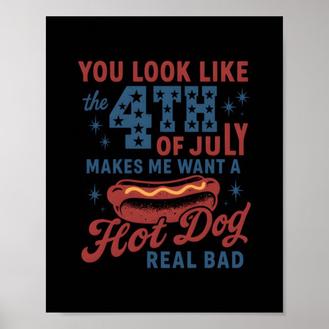 Póster Parece Que El 4 De Julio Me Hace Querer Un Calor (Frente)