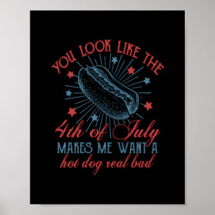 Póster Parece Que El 4 De Julio Me Hace Querer Un Calor