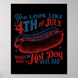 Póster Parece Que El 4 De Julio Me Hace Querer Un Perro C
