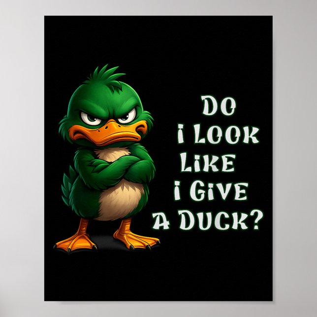 Póster ¿Parece que me importa un pato Sarcástico divertid (Frente)