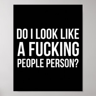 Póster ¿Parece que soy una persona que obliga a la gente?