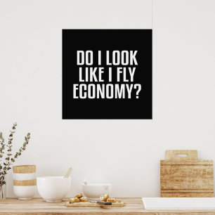 Póster ¿Parece que Viajo en Clase Económica? Frase Divert
