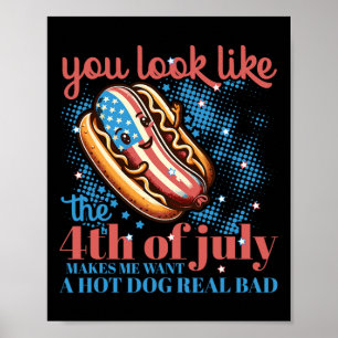 Póster Pareces El Patriótico Del Perro Caliente Del 4 De 