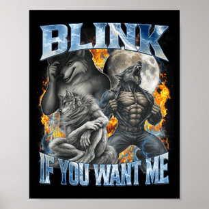 Póster Parpadea Si Me Quieres Funny Alpha Wolf Bootleg Me