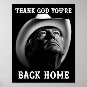 Póster Partidario Vaquero de Trump Gracias a Dios que Est