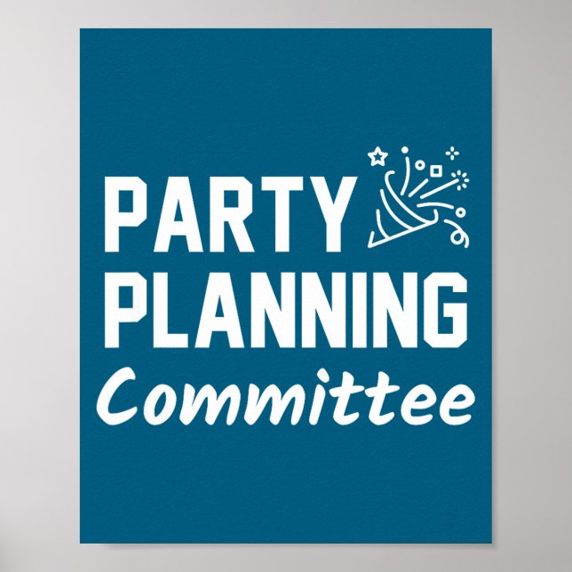 Póster Party Planning Committee Meme Funny Quote  (Frente)