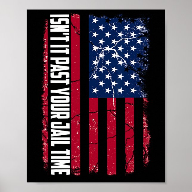 Póster Pasó tu tiempo en la cárcel, es gracioso que Trump (Frente)