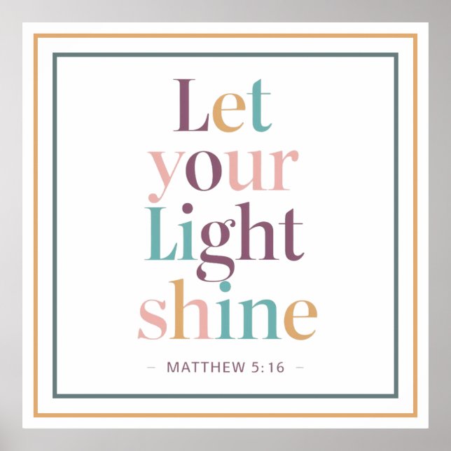 Póster Pastel Let Your Light Shine Serif Scripture Quote (Frente)
