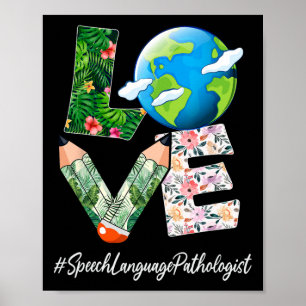 Póster Pathólogo del lenguaje del habla Love Earth Day Sa