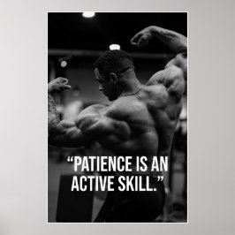 Póster Patience Is an Active Skill Fitness Quote Poster